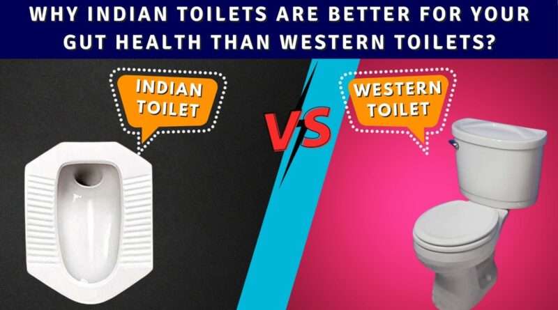 Indian v/s toilet